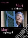 Marì va al cinema. Con DVD libro