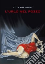 L'urlo nel pozzo libro