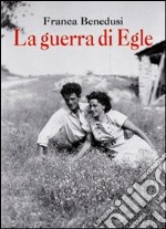 La Guerra di Egle libro