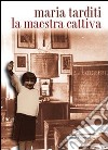 La maestra cattiva libro