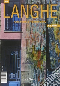 Langhe. Cultura e territorio. Vol. 3