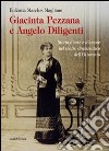 Giacinta Pezzana e Angelo Diligenti. Storia d'arte e d'amore nel teatro drammatico dell'Ottocento libro di Marchis Magliano Eufemia