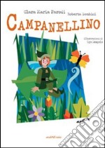 Campanellino. Ediz. illustrata