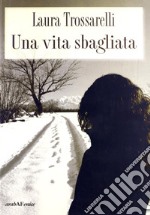 Una vita sbagliata libro