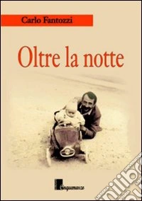 Oltre la notte libro