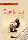 Oltre la notte libro