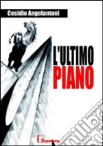 L'ultimo piano libro