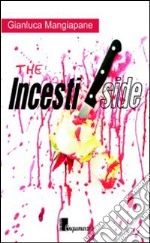 The incestiside