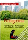 Protagonista senza nome libro