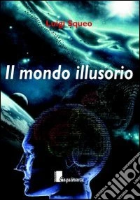 Il mondo illusorio