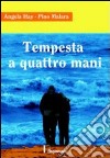 Tempesta a quattro mani libro