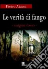 Le verità di fango. Enigma rosso libro