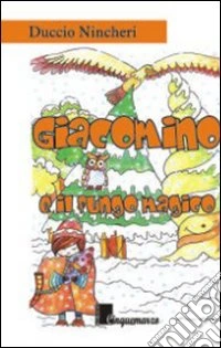 Giacomino e il fungo magico. Una favola natalizia libro