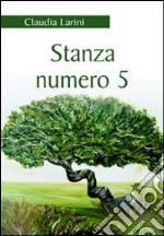 Stanza numero 5 libro