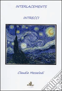 Interlacements-Intrecci. Ediz. bilingue