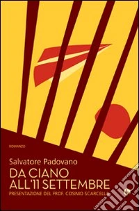Da Ciano all'11 settembre libro