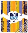 RadioGrafie. La creatività nelle dita libro