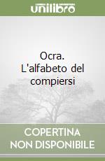 Ocra. L'alfabeto del compiersi libro