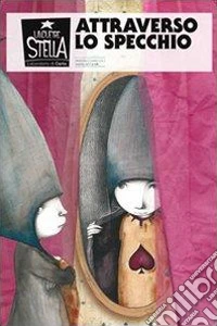 UnDue TreStella. Attraverso lo specchio libro