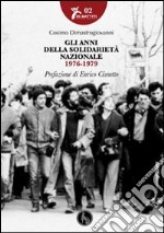 Gli anni della solidarietà nazionale 1976-1979