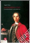 Leonardo Leo. I suoi genitori e la sua famiglia libro