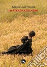 La strada dell'odio