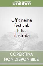 Officinema festival. Ediz. illustrata libro