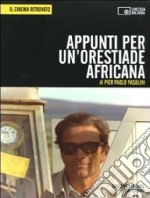 Appunti per un'Orestiade africana. DVD. Con libro libro