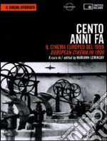 Cento anni fa. Il cinema europeo del 1909-European cinema in 1909. DVD. Con libro