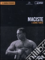 Maciste. L'uomo forte. DVD. Con libro libro