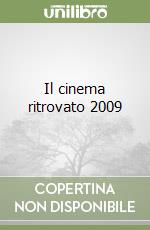 Il cinema ritrovato 2009