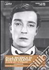 Alla ricerca di Buster Keaton. Con DVD libro