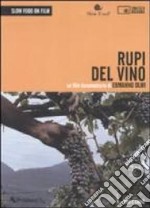 Rupi del vino. Un film documentario di Ermanno Olmi. DVD. Con libro