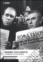 Ridere civilmente. Il cinema di Luigi Zampa libro