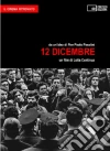 12 Dicembre. Un film di Lotta Continua (Goffredo Fofi) libro
