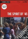The spirit of '45. DVD. Con libro libro