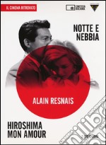 Hiroshima mon amour-Notte e nebbia. DVD. Con libro libro