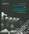 Charlie Chaplin: footlights with the world of limelight libro di Robinson David