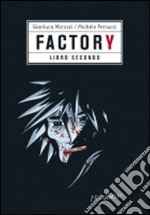 Factory. Vol. 2 libro