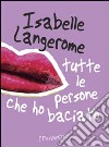 Tutte le persone che ho baciato libro