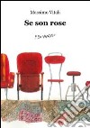 Se son rose libro di Vitali Massimo