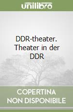 DDR-theater. Theater in der DDR libro