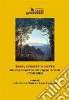 Spazi, orizzonti e confini. Nuove prospettive del viaggio in Italia (1750-1850). Ediz. italiana e tedesca libro