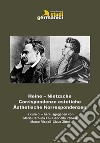 Heine-Nietzsche. Corrispondenze estetiche-Ästhetische Korrespondenzen. Ediz. bilingue libro