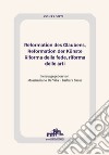 Reformation des Glaubens, Reformation der Künste-Riforma della fede, Riforma delle arti. Ediz. bilingue libro