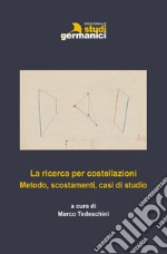 La ricerca per costellazioni: metodo, scostamenti, casi di studio libro