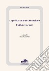 La politica culturale del fascismo. Vol. 1: Istituzioni culturali libro