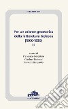 Per un atlante geostorico della letteratura tedesca (1900-1930). Vol. 2 libro