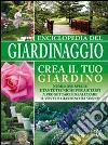 Enciclopedia del giardinaggio libro