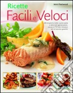 Ricette facili e veloci libro